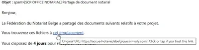 Extrait du faux e-mail. Le lien « cet emplacement » ne renvoie pas vers notaire.be, mais vers une adresse externe suspecte (simvoly.com), comme on peut le constater en passant la souris sur le lien.