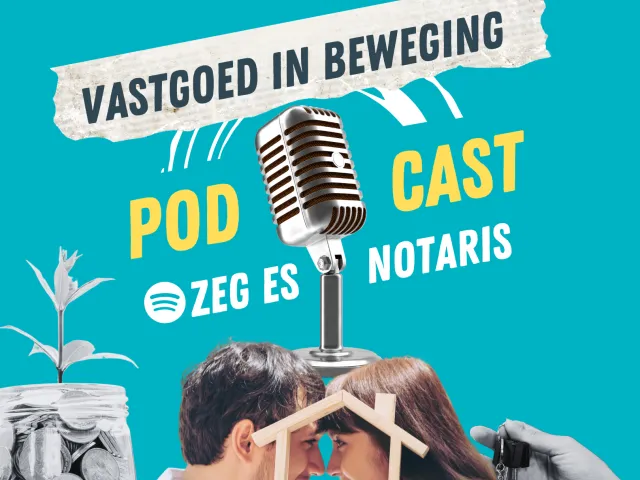 Podcast Zeg es notaris over vastgoed